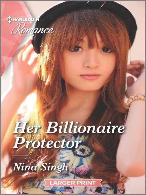 Title details for Her Billionaire Protector by Nina Singh - Available